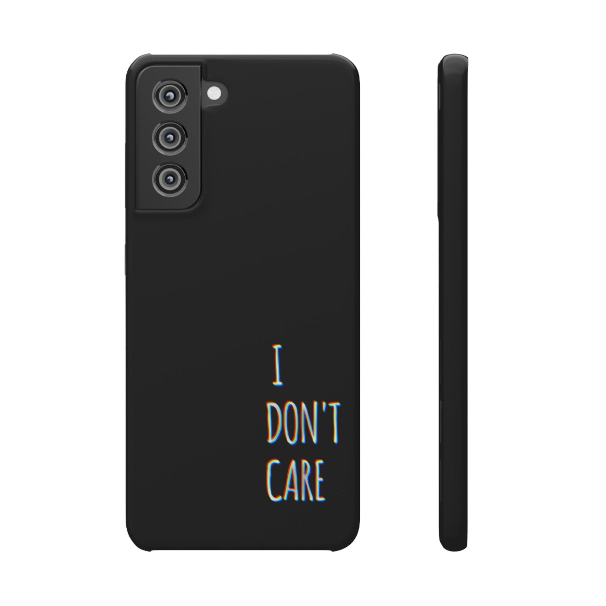 Husa telefon  - I Don't Care