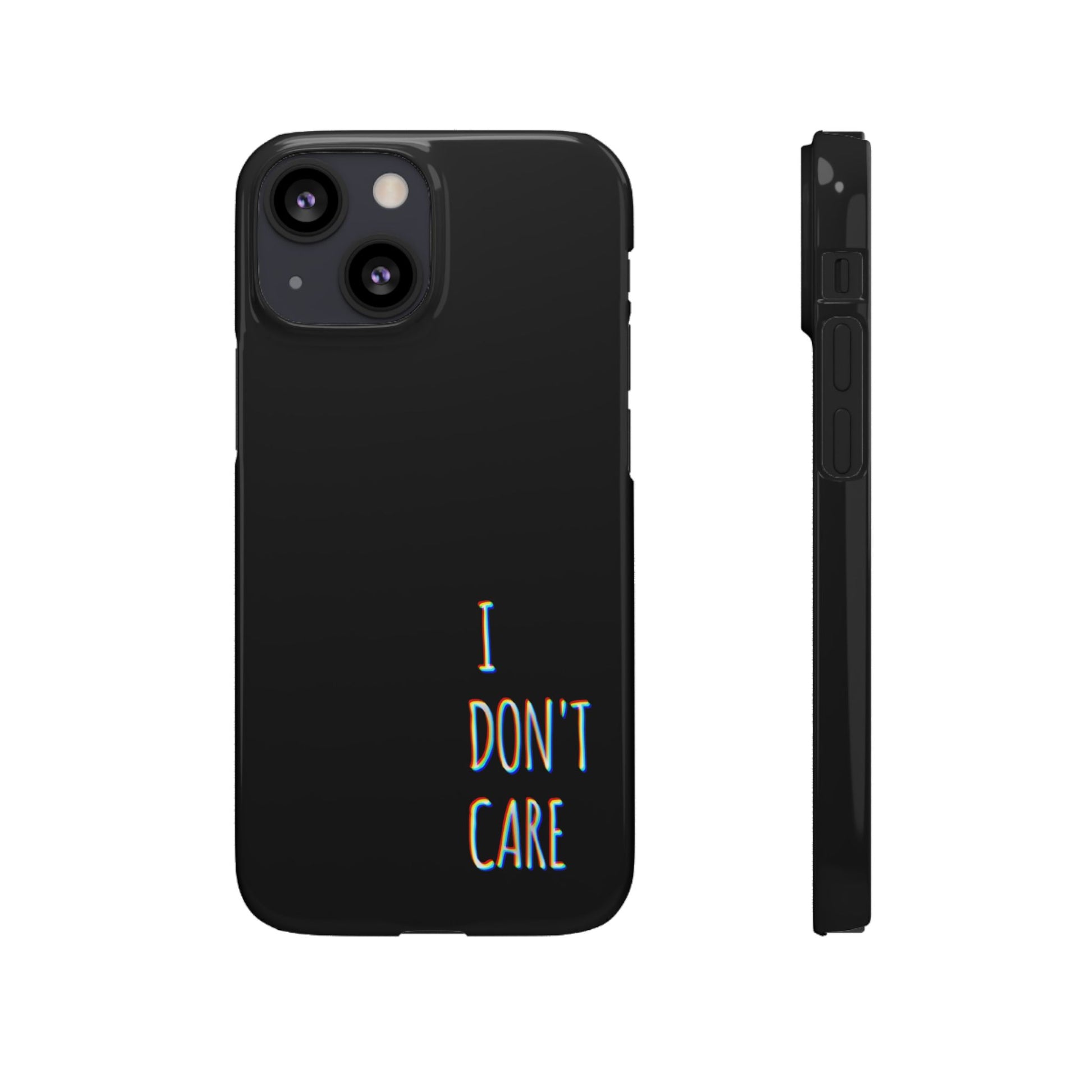 Husa telefon  - I Don't Care