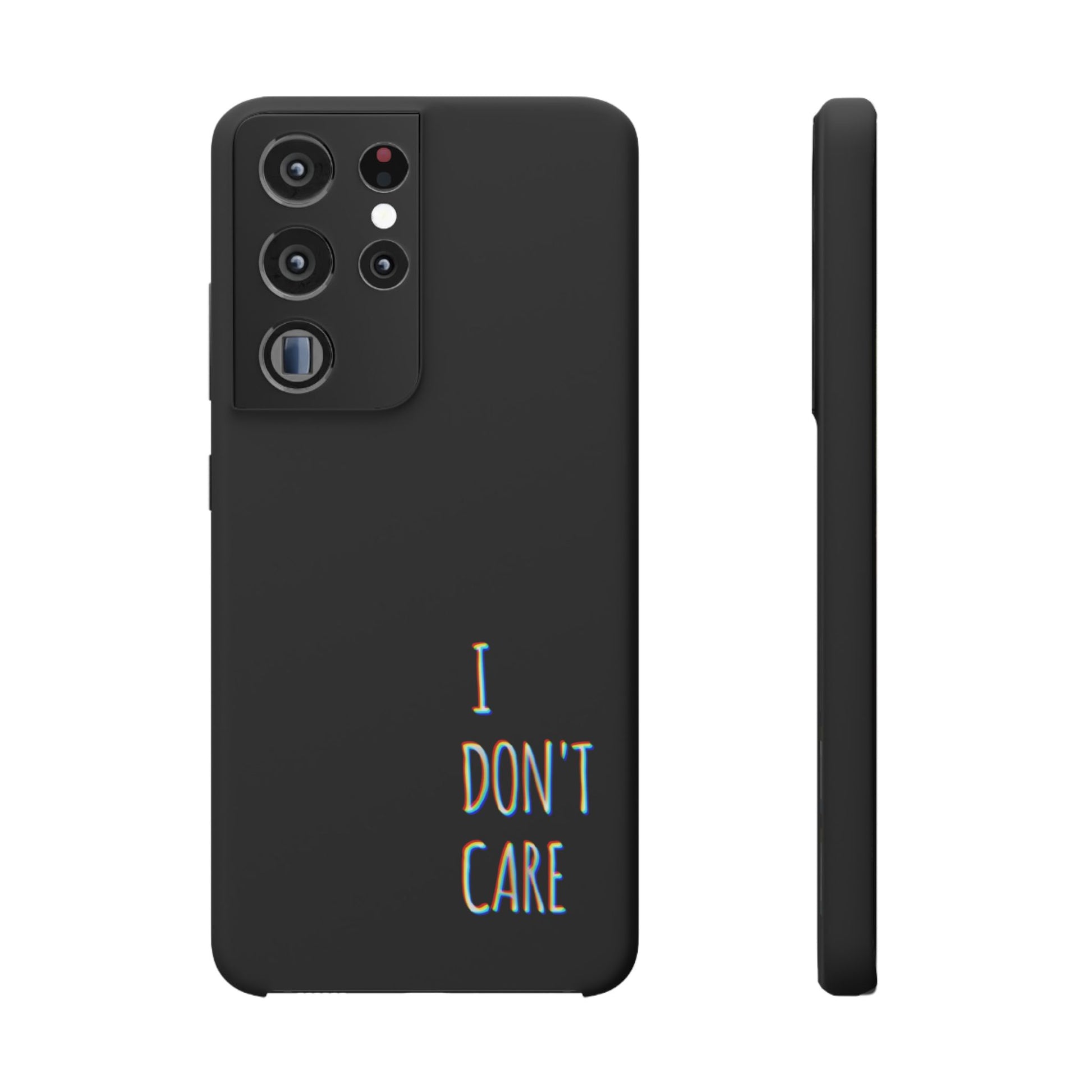 Husa telefon  - I Don't Care