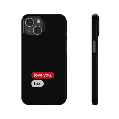 Husă telefon — love you. / tnx.