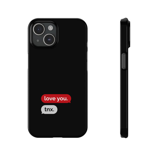 Husă telefon — love you. / tnx.