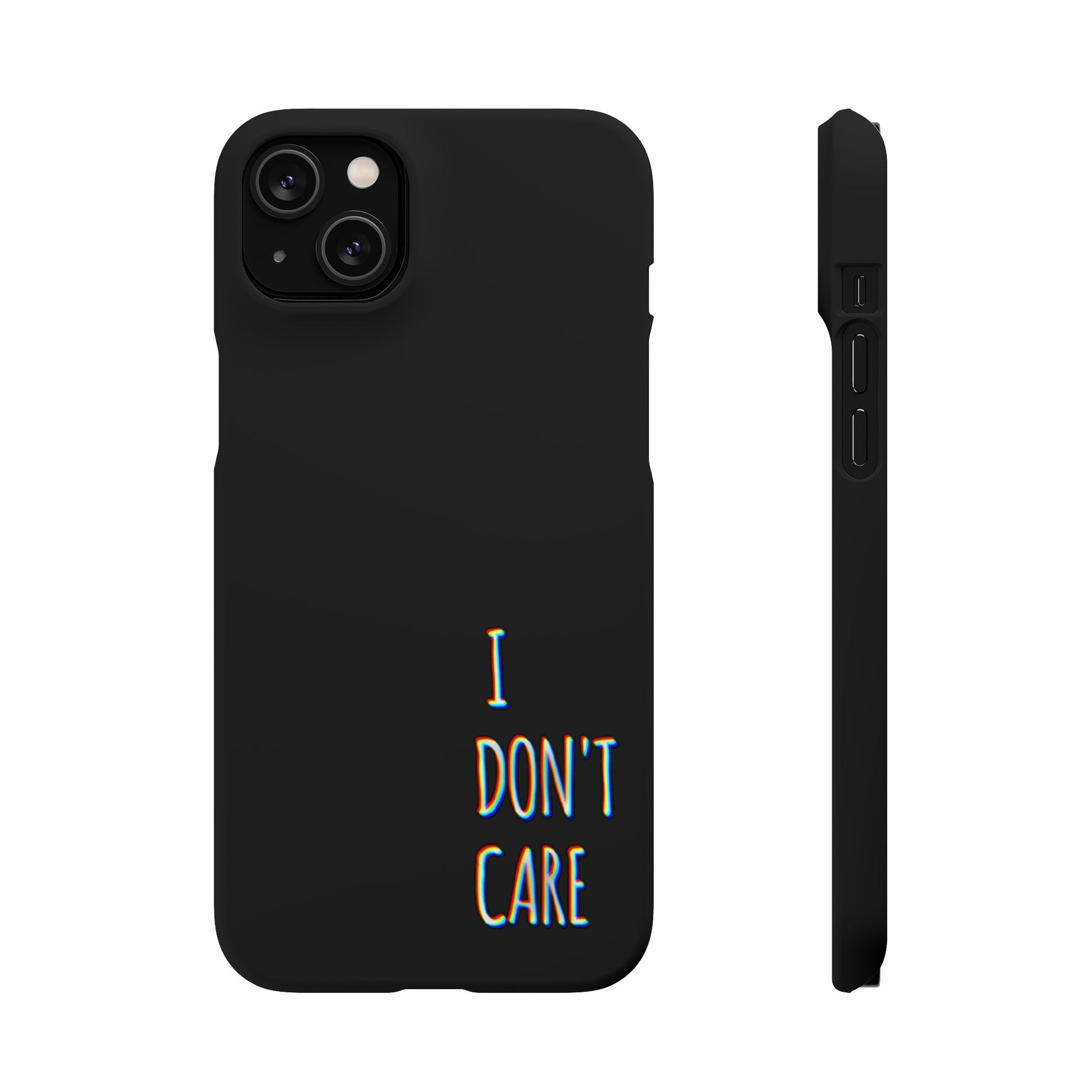 Husa telefon  - I Don't Care