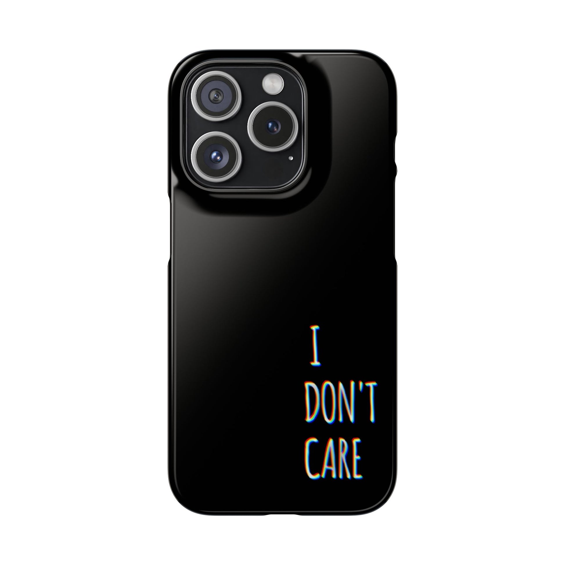 Husa telefon  - I Don't Care