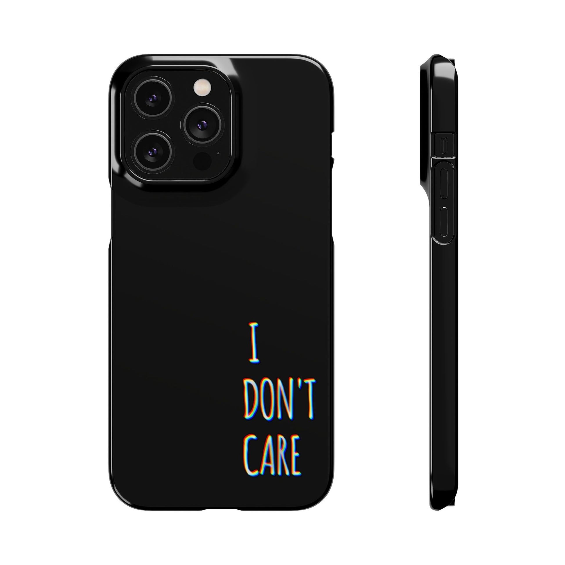 Husa telefon  - I Don't Care