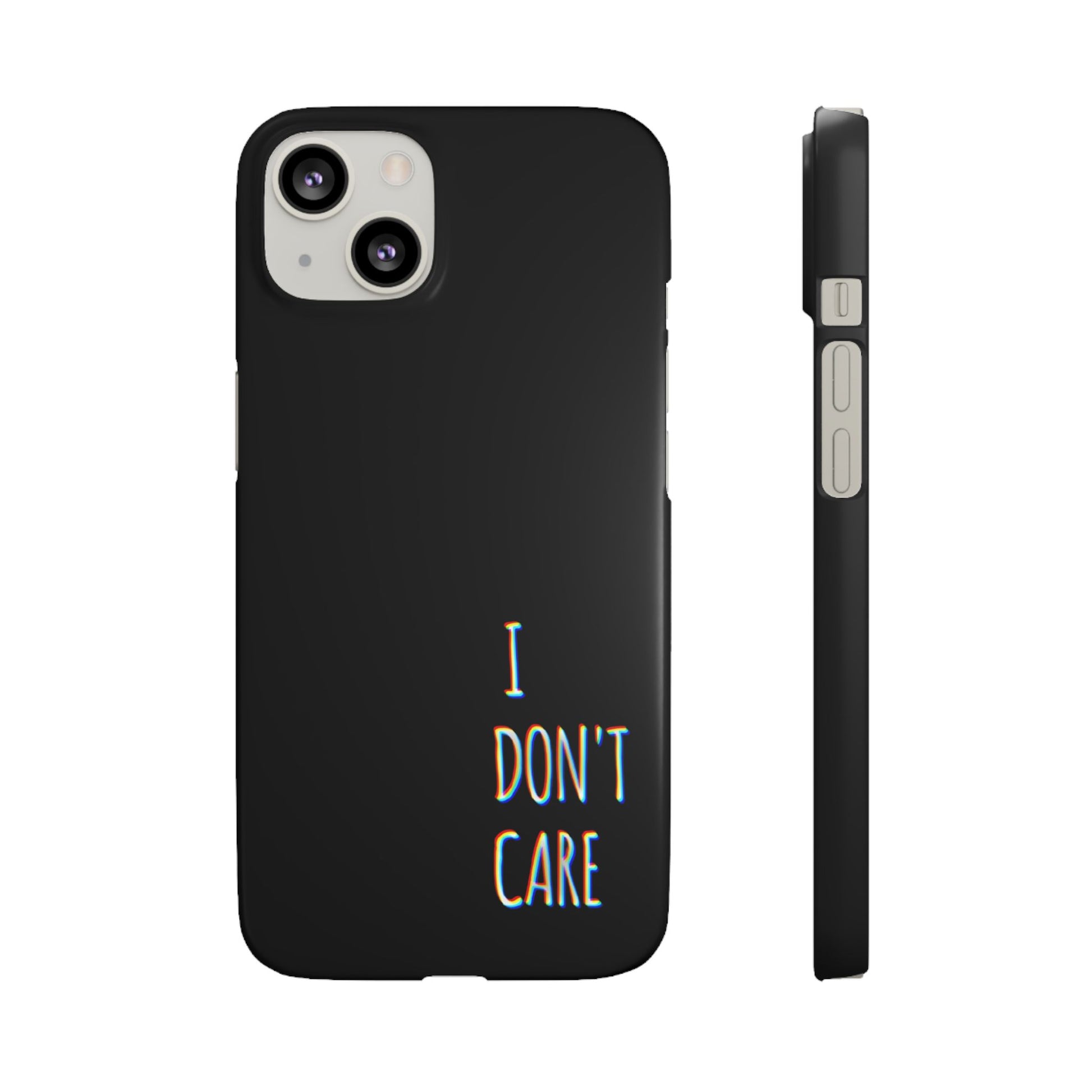 Husa telefon  - I Don't Care