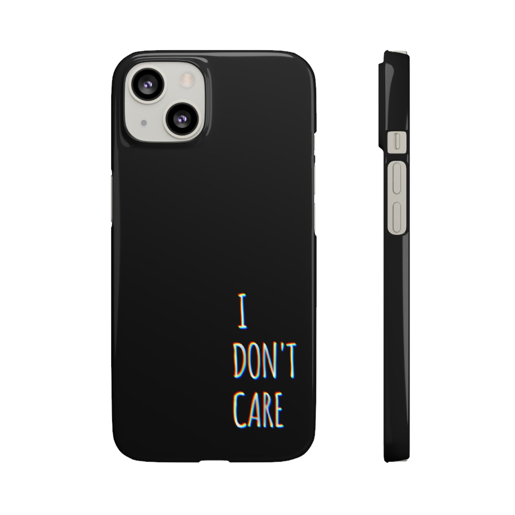 Husa telefon  - I Don't Care
