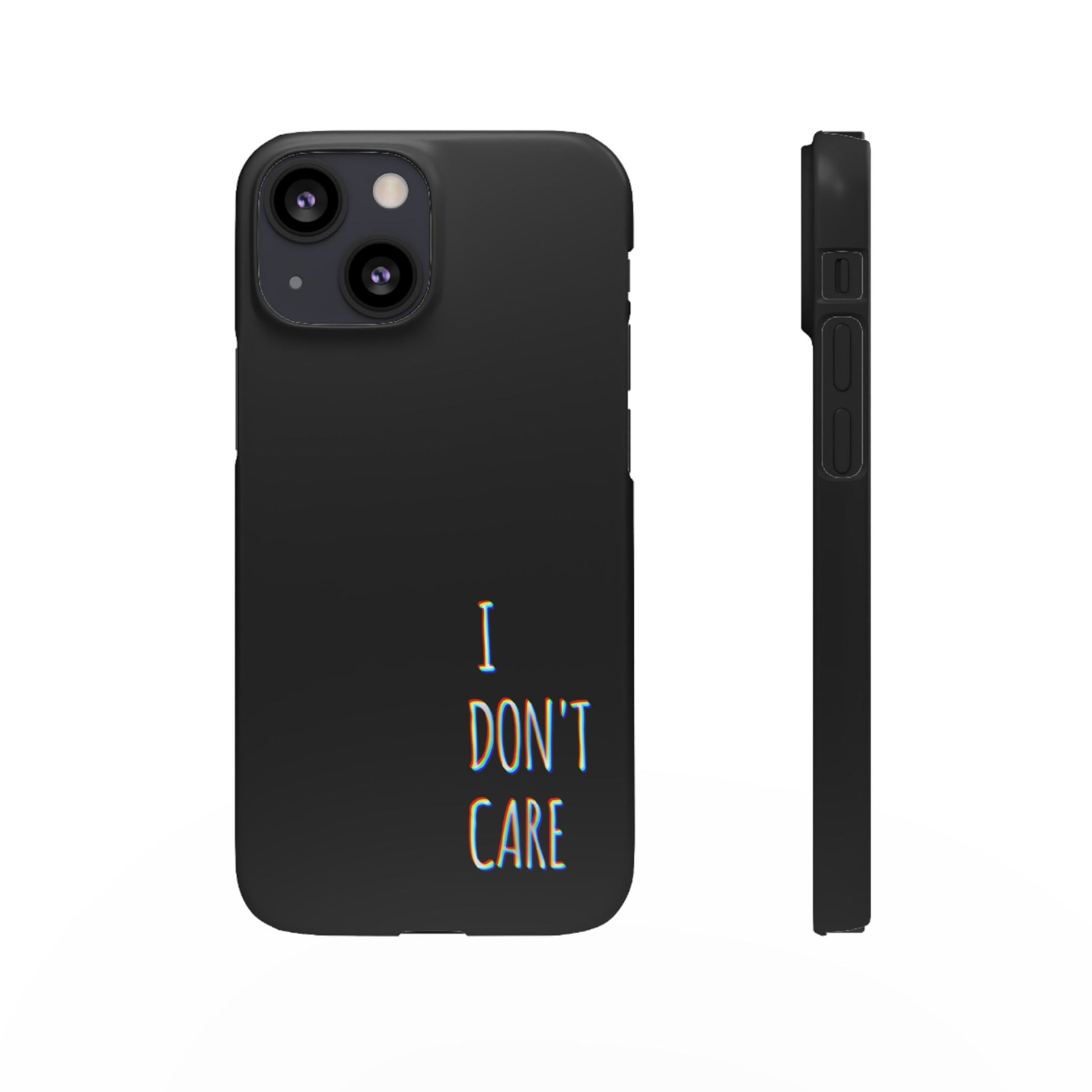 Husa telefon  - I Don't Care