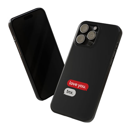 Husă telefon — love you. / tnx.