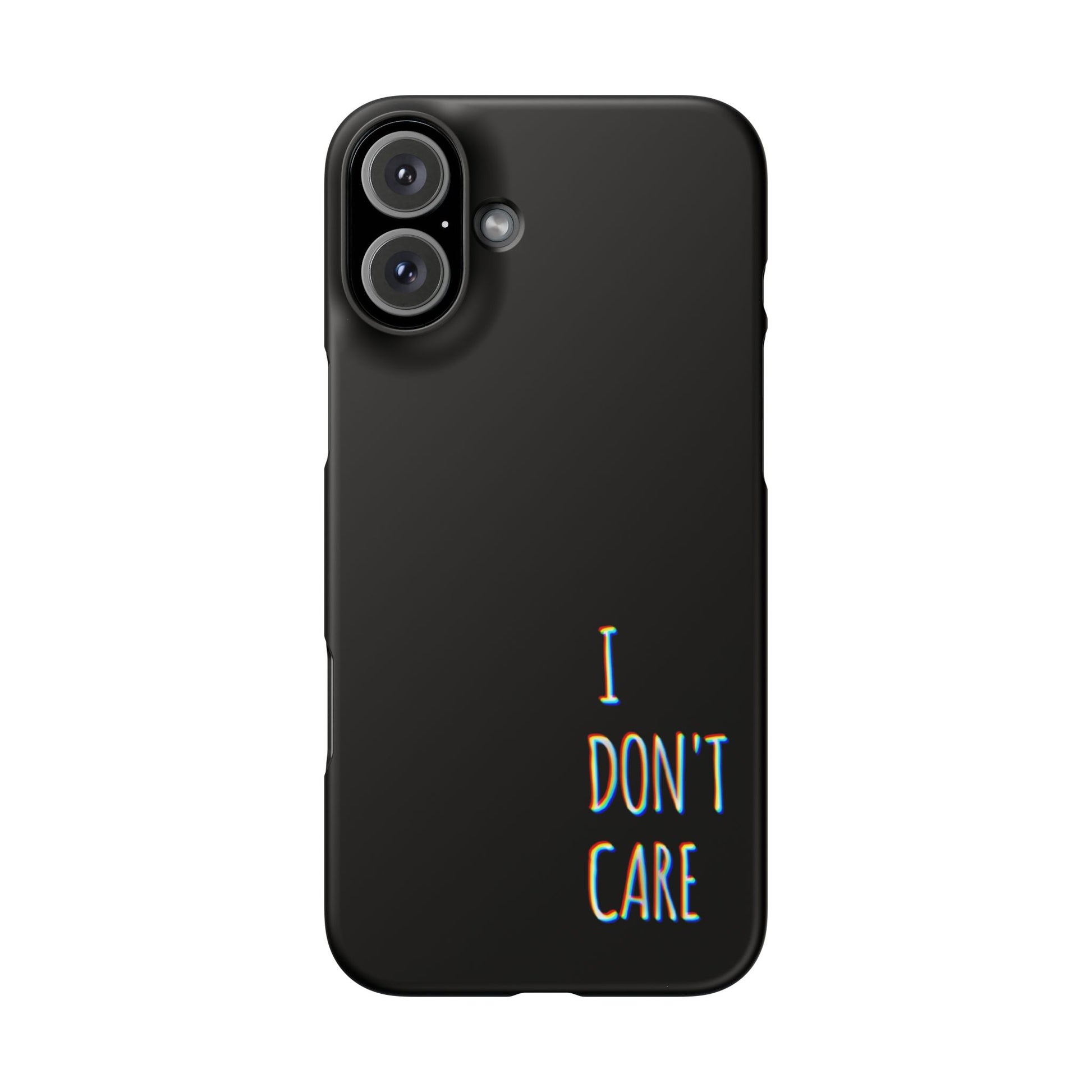 Husa telefon  - I Don't Care