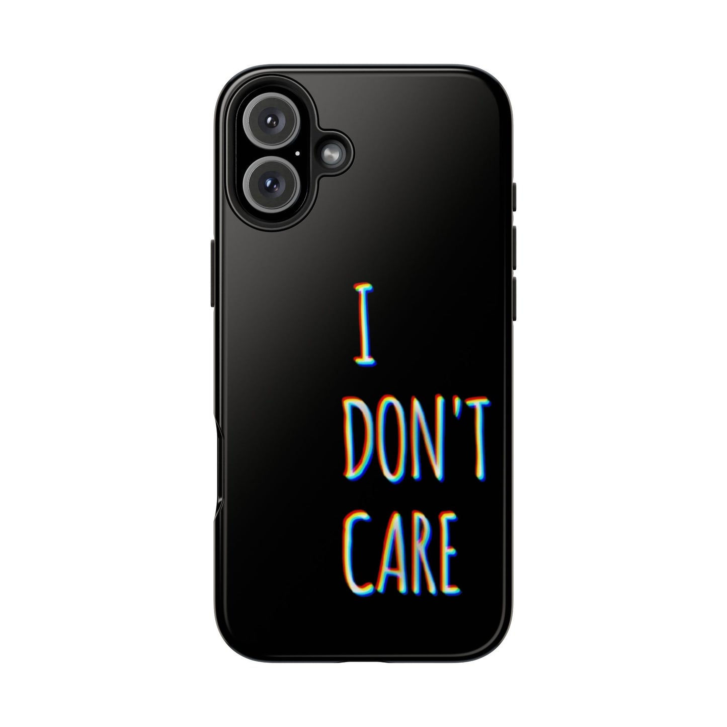 Husă telefon — I Don't Care