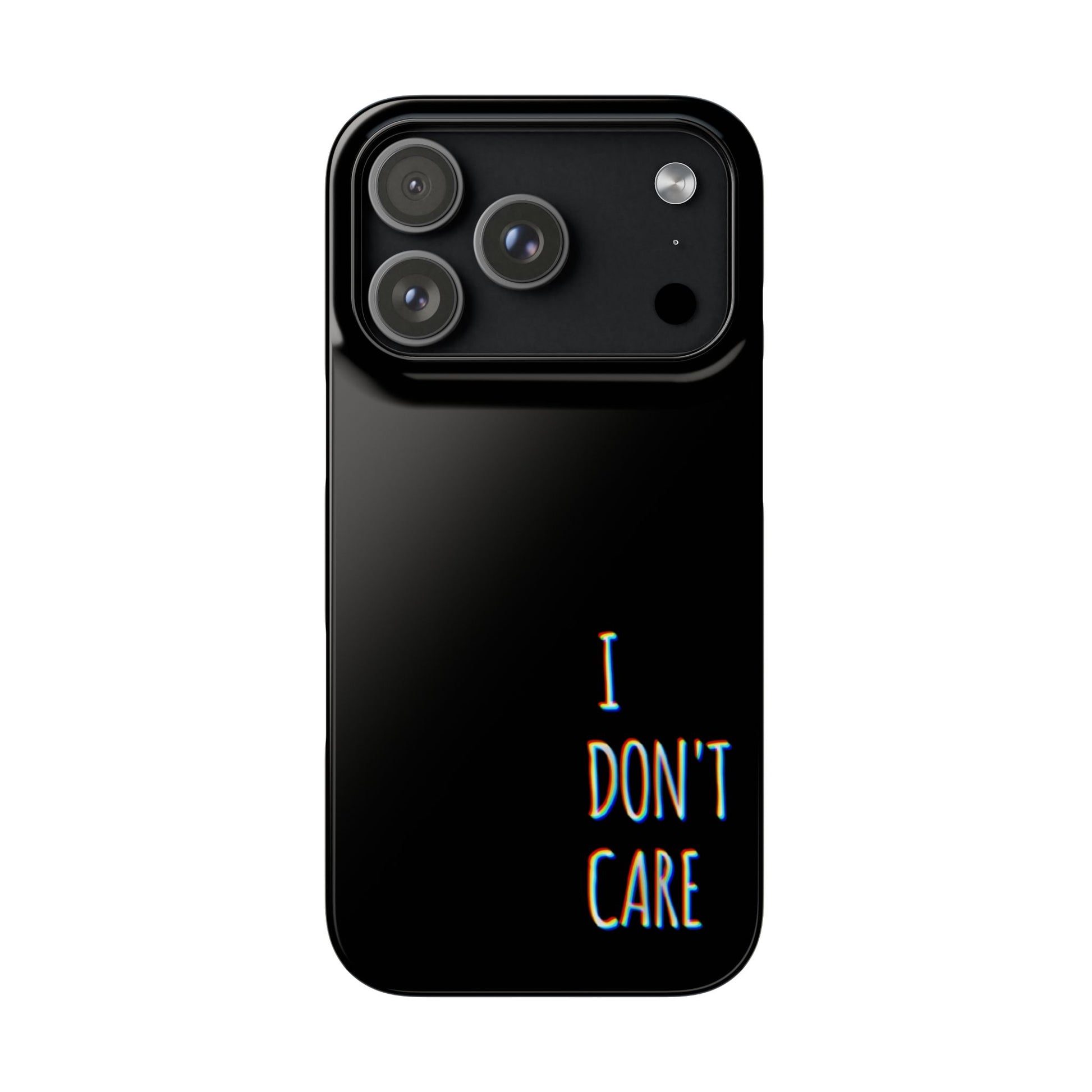 Husa telefon  - I Don't Care