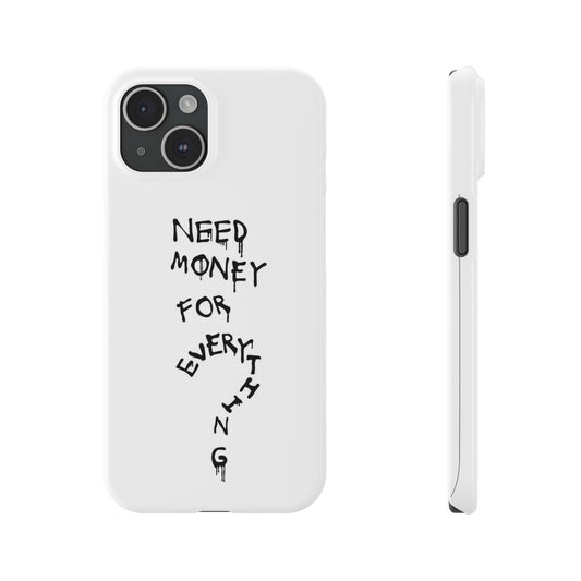 Husă telefon — Need Money For Everything