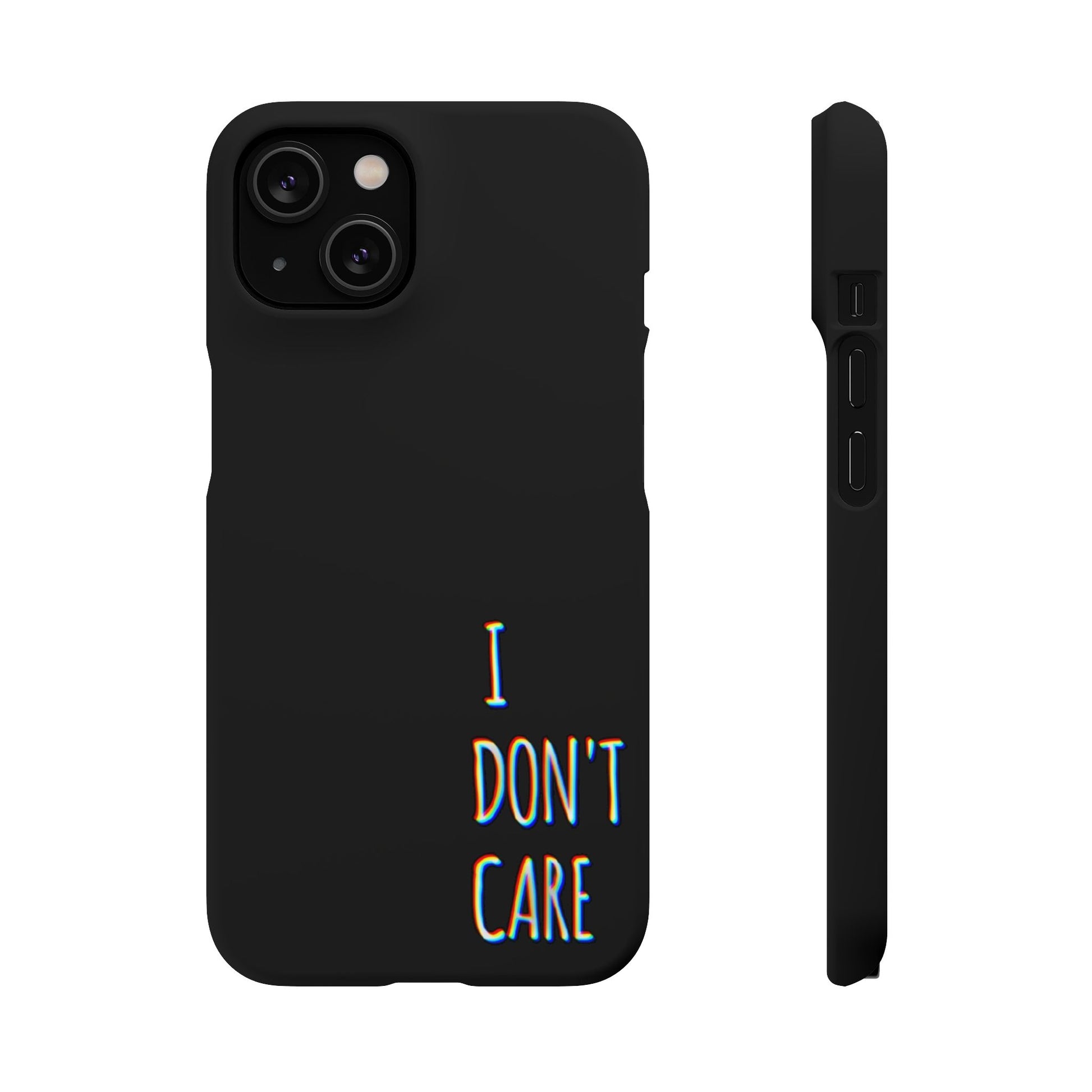 Husa telefon  - I Don't Care