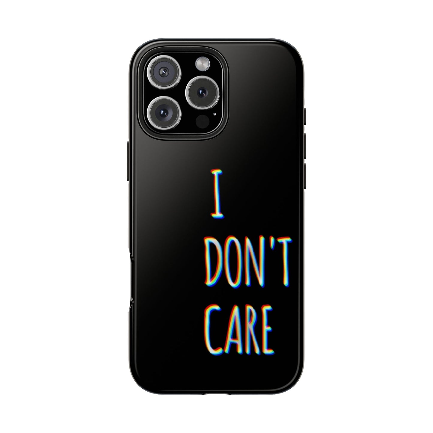 Husă telefon — I Don't Care