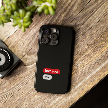 Husă telefon — love you. / tnx.