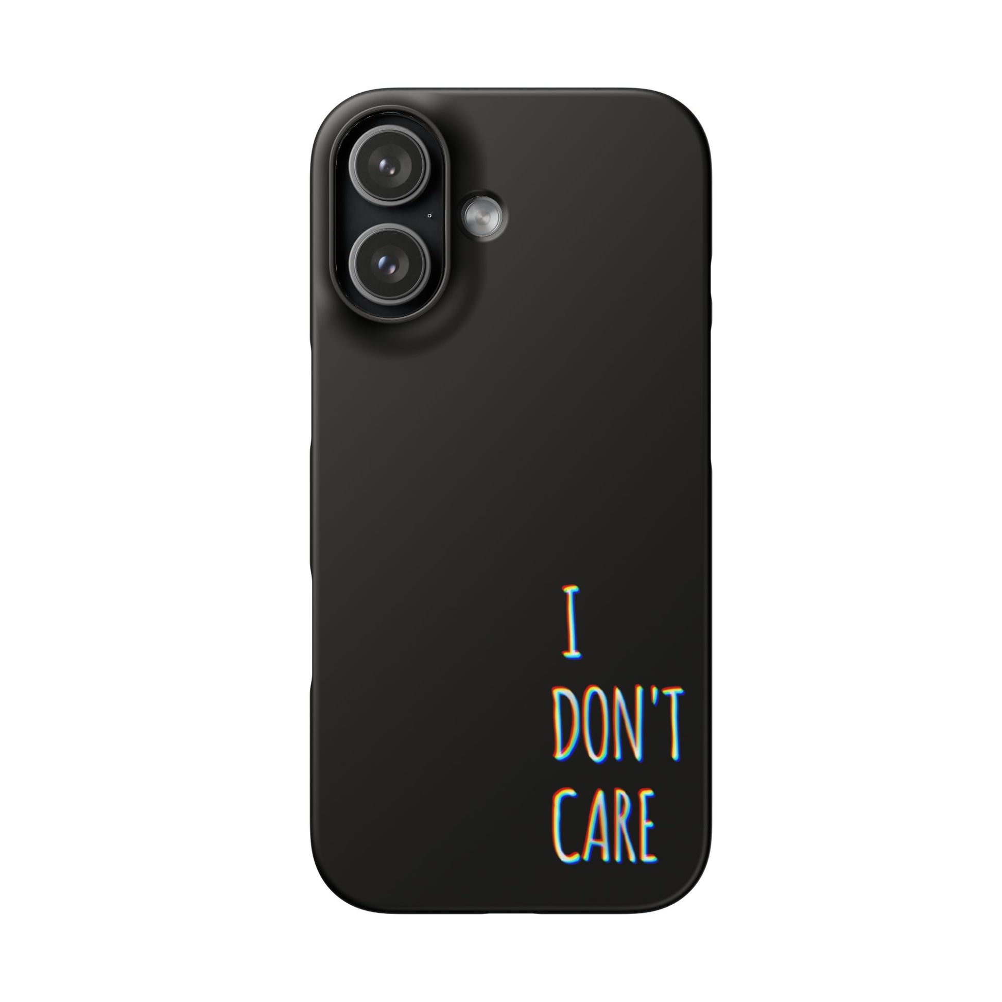 Husa telefon  - I Don't Care