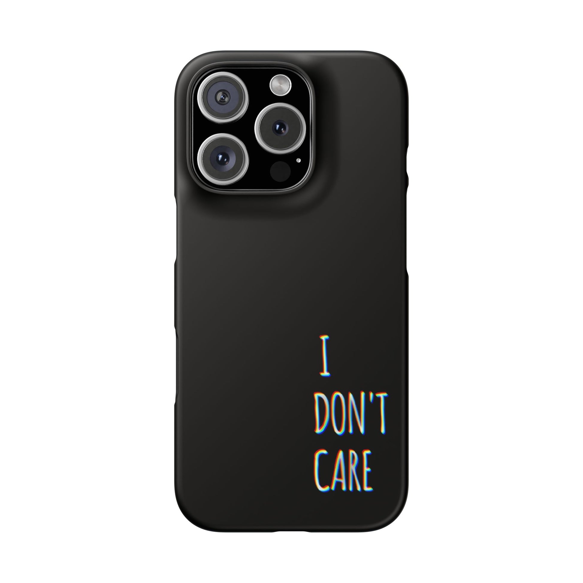 Husa telefon  - I Don't Care