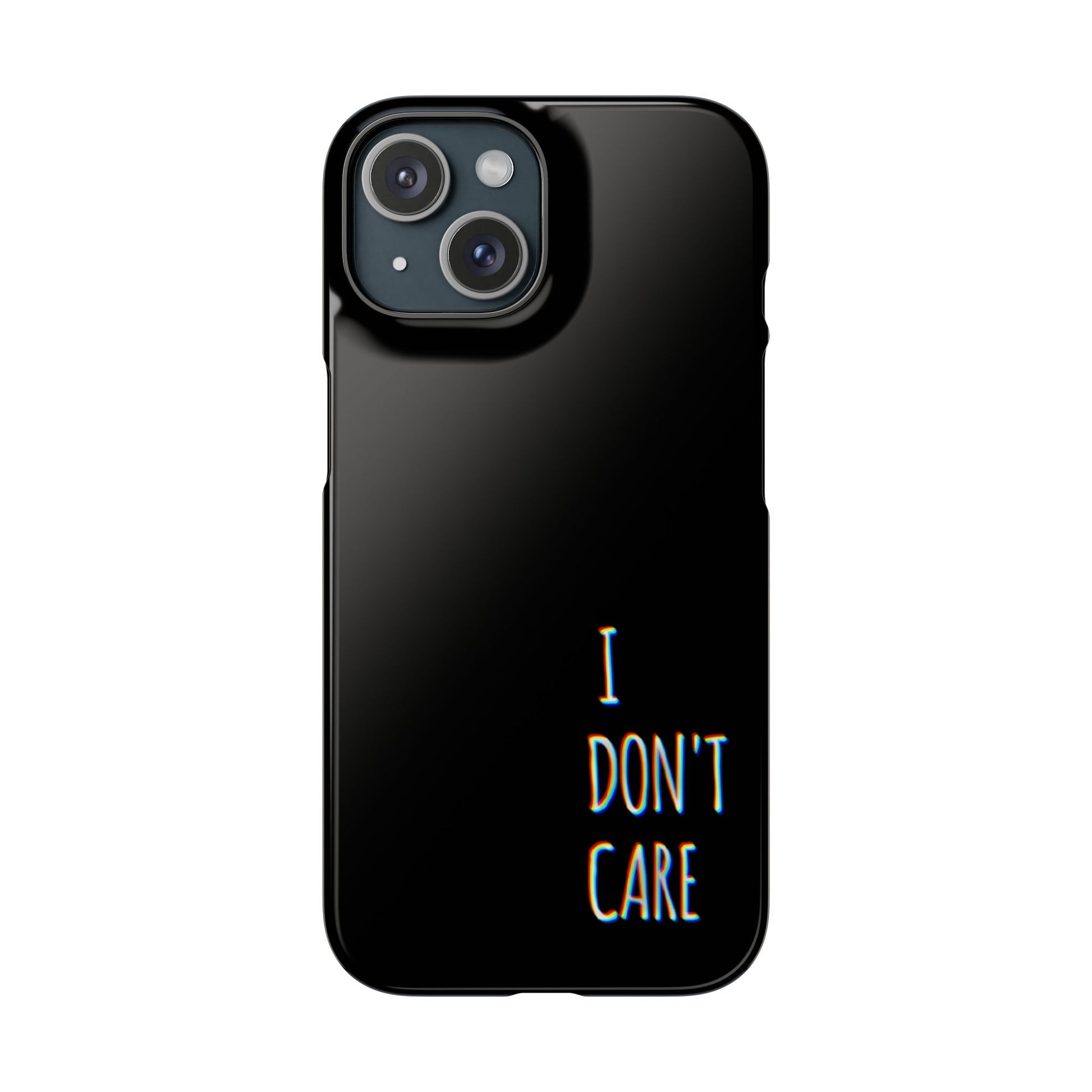 Husa telefon  - I Don't Care