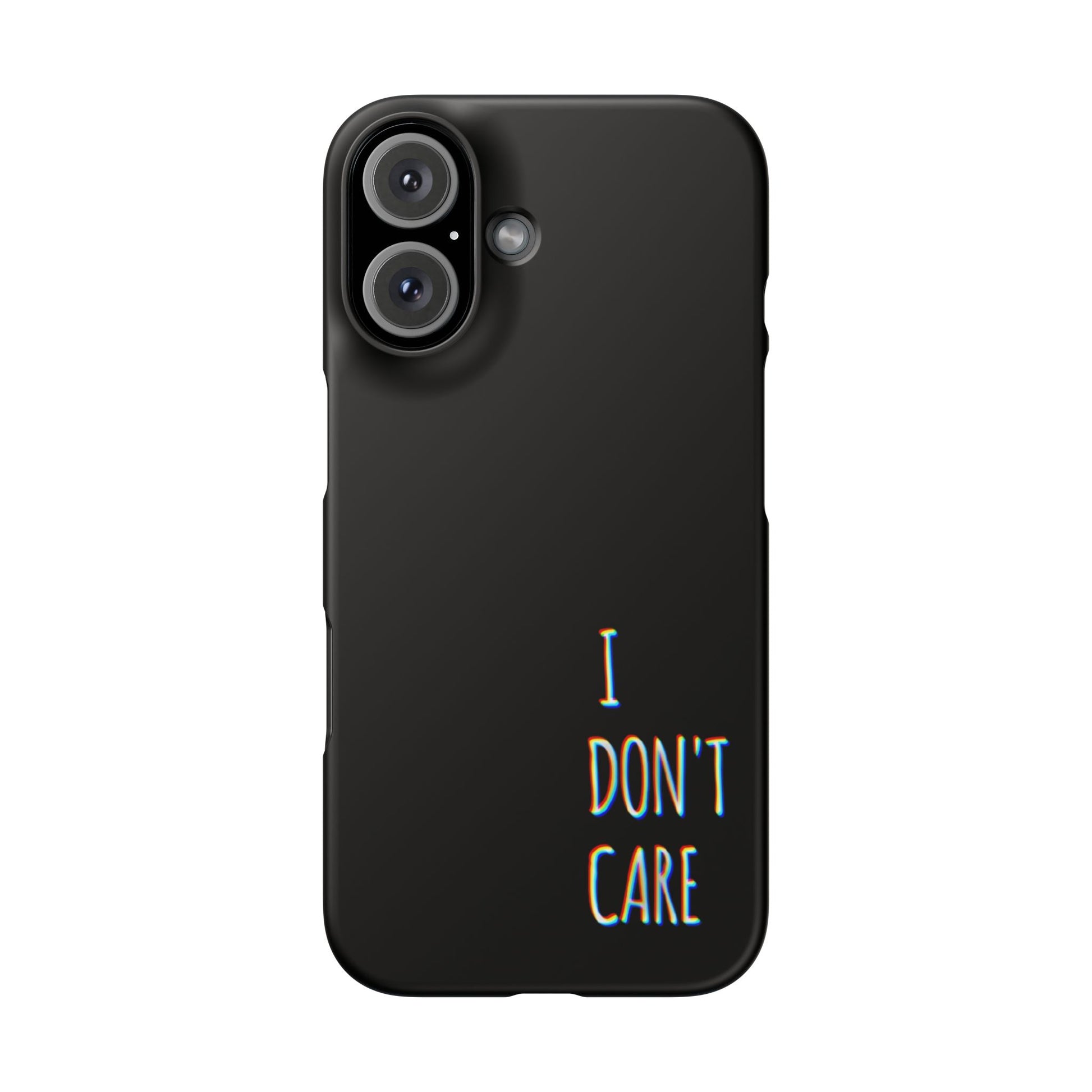 Husa telefon  - I Don't Care