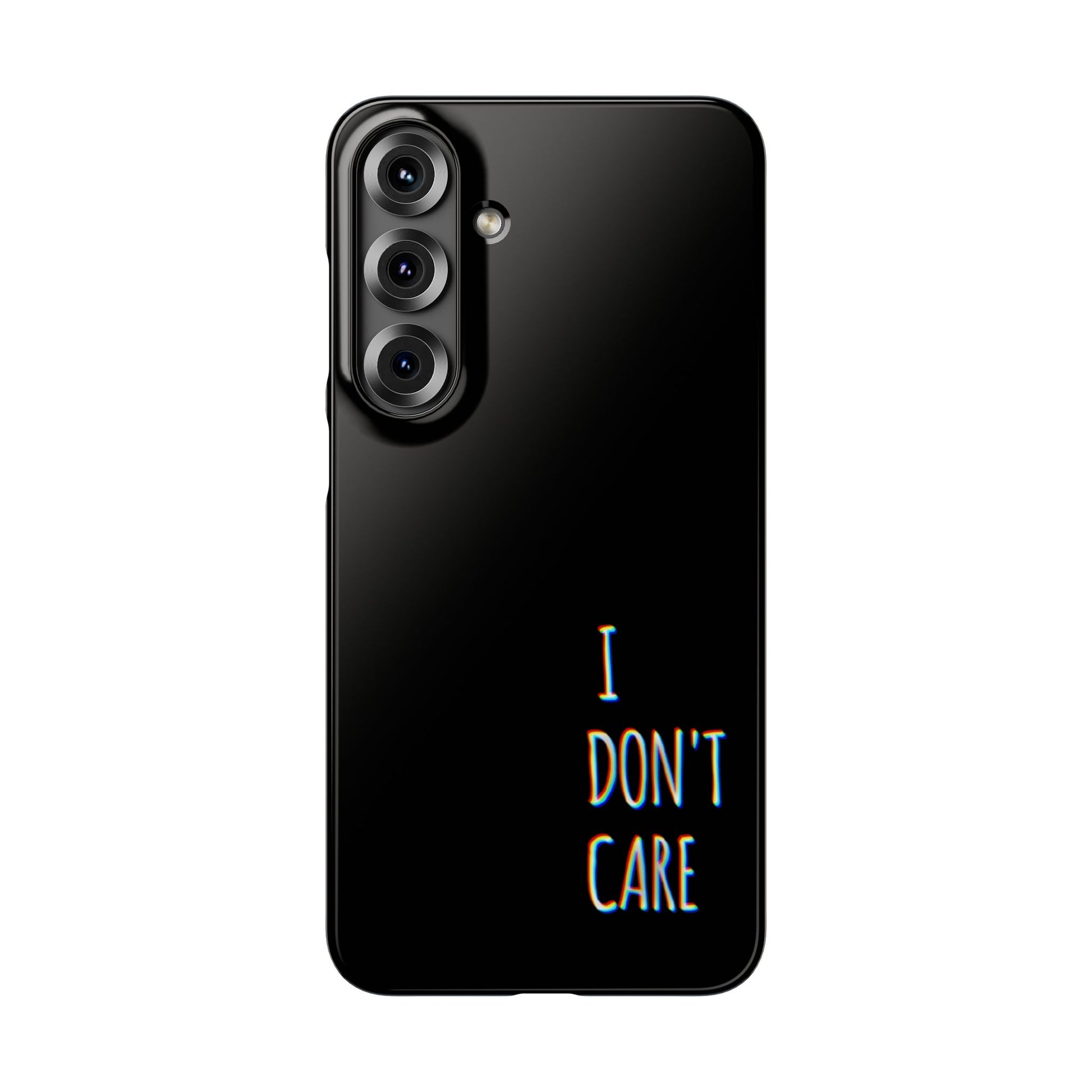 Husa telefon  - I Don't Care