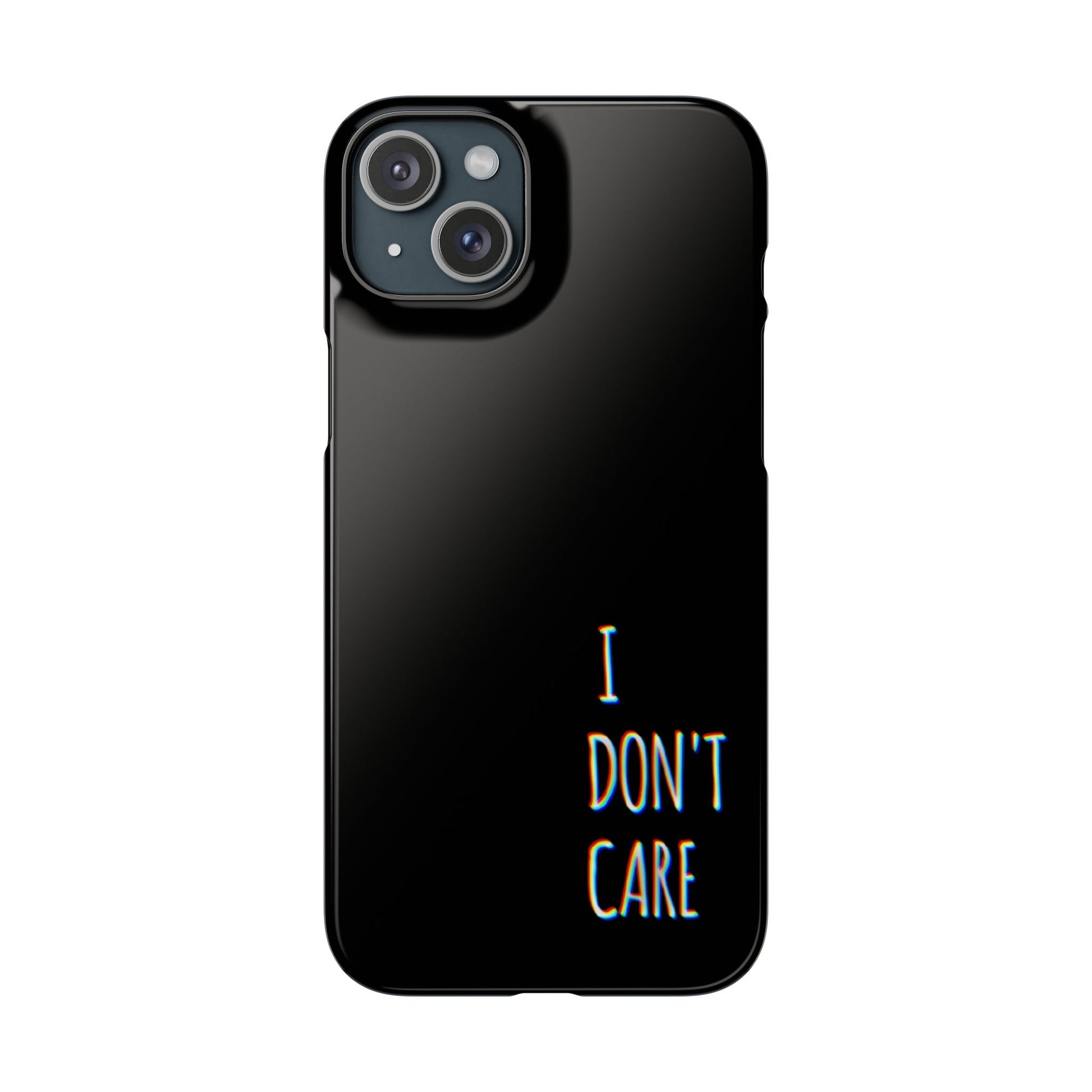 Husa telefon  - I Don't Care