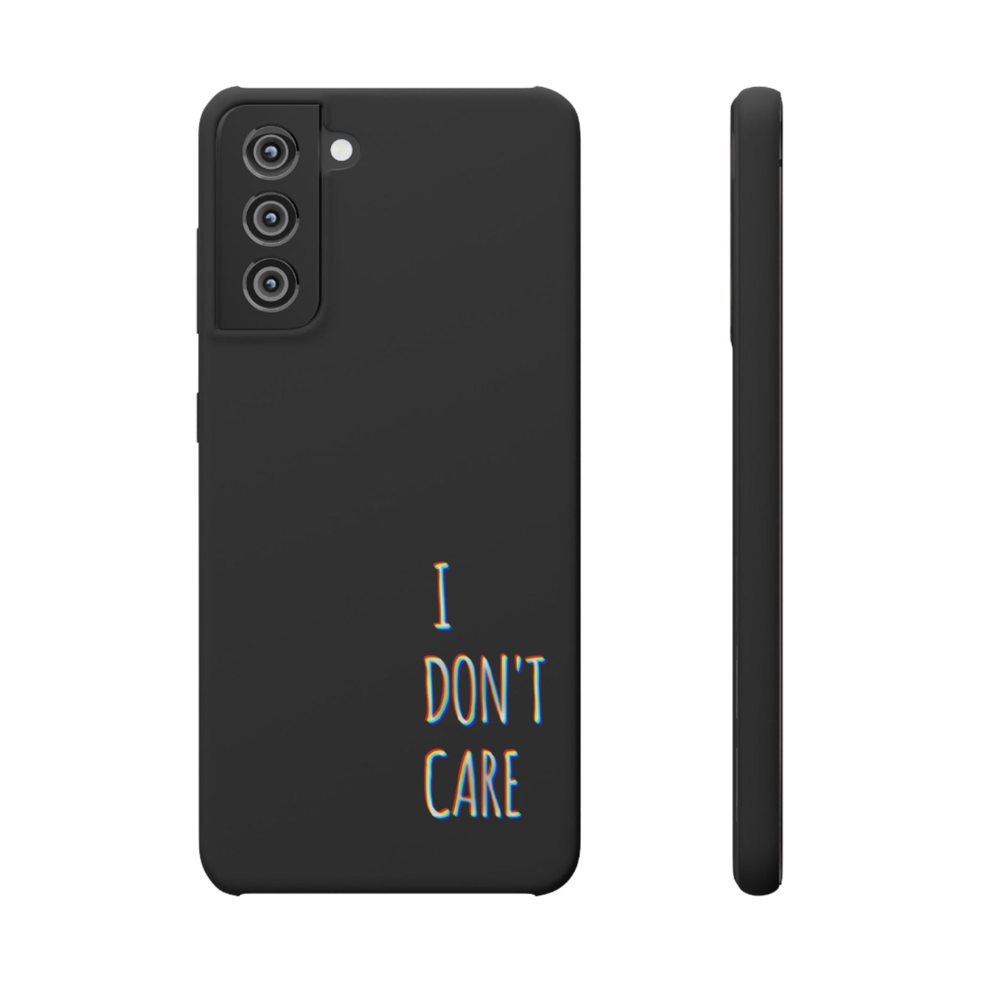 Husa telefon  - I Don't Care